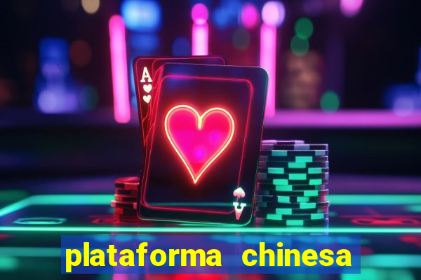 plataforma chinesa fortune tiger